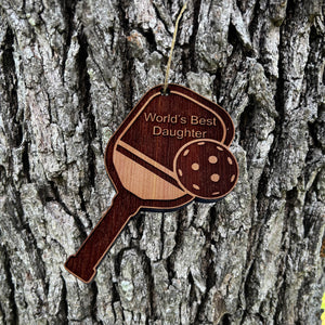 Worlds Best Daughter Pickleball - Cedar Ornament