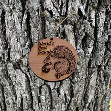 Load image into Gallery viewer, Worlds Best Daughter Squirrel and Nut - Cedar Ornament