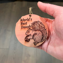 Load image into Gallery viewer, Worlds Best Daughter Squirrel and Nut - Cedar Ornament