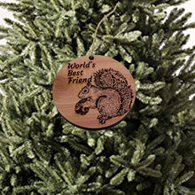 Load image into Gallery viewer, Worlds Best Friend Squirrel and Nut - Cedar Ornament