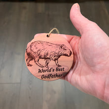 Load image into Gallery viewer, Worlds Best Godfather Capybara - Cedar Ornament