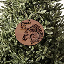 Load image into Gallery viewer, Worlds Best Godmother Squirrel and Nut - Cedar Ornament