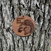 Load image into Gallery viewer, Worlds Best Godmother Squirrel and Nut - Cedar Ornament