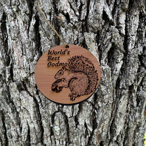 Worlds Best Godmother Squirrel and Nut - Cedar Ornament