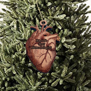 Worlds Best Hematologist  HEART - Cedar Ornament