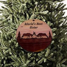 Load image into Gallery viewer, Worlds Best Sister Elk Battle - Cedar Ornament