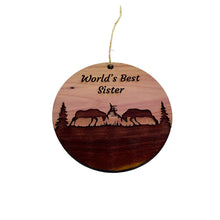 Load image into Gallery viewer, Worlds Best Sister Elk Battle - Cedar Ornament