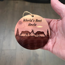 Load image into Gallery viewer, Worlds Best Uncle Elk Battle - Cedar Ornament