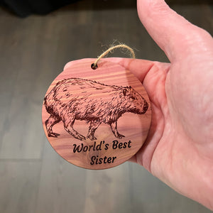 Worlds Best sister Capybara - Cedar Ornament