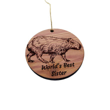 Load image into Gallery viewer, Worlds Best sister Capybara - Cedar Ornament