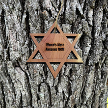 Load image into Gallery viewer, Worlds most awesome Mom Star of David - Cedar Ornament