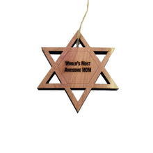 Load image into Gallery viewer, Worlds most awesome Mom Star of David - Cedar Ornament