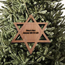 Load image into Gallery viewer, Worlds most awesome Son-in-Law Star of David - Cedar Ornament