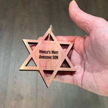 Load image into Gallery viewer, Worlds most awesome Son Star of David - Cedar Ornament