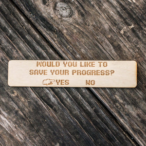 Bookmark - Would You Like to Save Your Progress