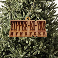 Load image into Gallery viewer, Yippee-ki-yay - Cedar Ornament