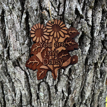 Load image into Gallery viewer, You are my Daisy - Cedar Ornament