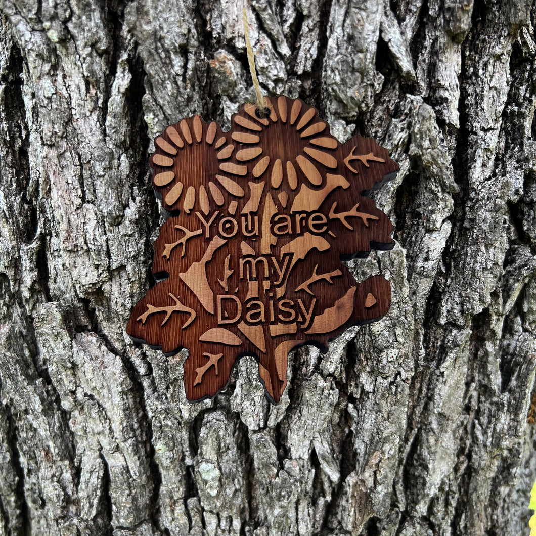 You are my Daisy - Cedar Ornament