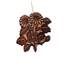 Load image into Gallery viewer, You are my Daisy - Cedar Ornament