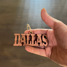 Load image into Gallery viewer, dallas - Cedar Ornament