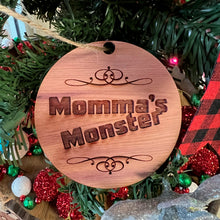 Load image into Gallery viewer, Ornament - Momma&#39;s Monster - Cedar Ornament